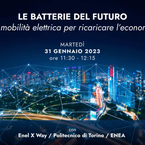 Le batterie del futuro: la mobilità elettrica per ricaricare l’economia